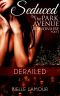 [Seduced by the Park Avenue Billionaire 02] • Derailed